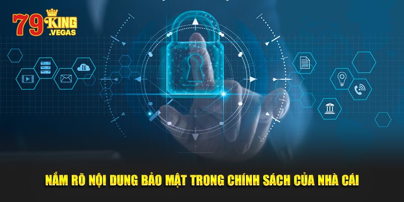 Nắm rõ nội dung trong chính sách bảo mật của nhà cái